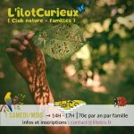 « L&rsquo;îlotCurieux » Club nature famille – 2024.25 🗓