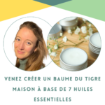 Atelier « création d&rsquo;un baume du tigre » ⎪ 13-01/24  ⎪ 14h-15h30 🗓